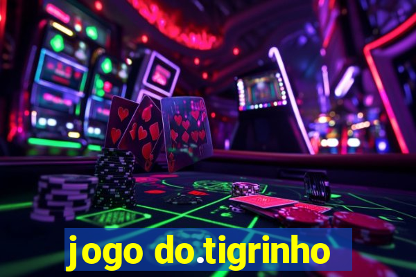 jogo do.tigrinho